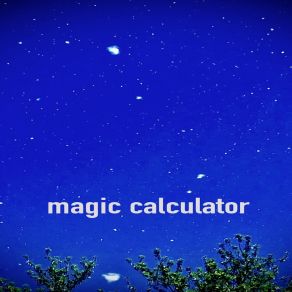 Download track Echo Location Magic Calculator