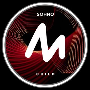 Download track Child (Extended Mix) Sohno