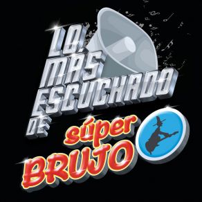 Download track Ya Se Va A Acabar El Mundo Super Brujo