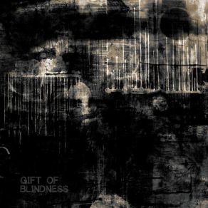 Download track Corroded Gift Of Blindness