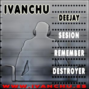 Download track Destroyer Session Ivanchu Dj