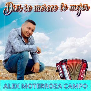 Download track El Es Tu Dios ALEX MONTERROZA CAMPO