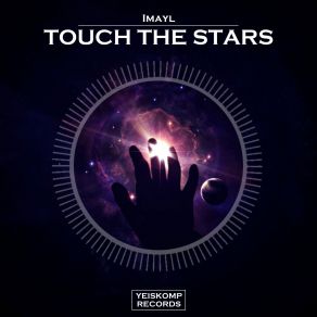 Download track Touch The Stars (Original Mix) Imayl