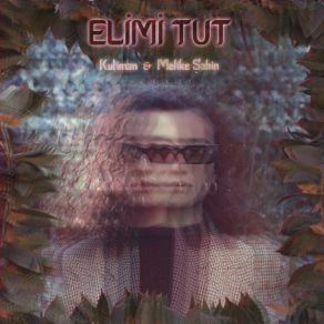 Download track Elimi Tut Melike Şahin