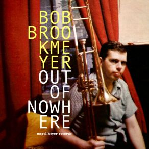 Download track Who Could Care Bob Brookmeyer