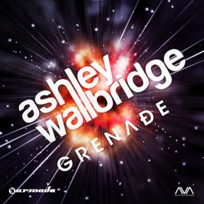 Download track Grenade (Original Mix) Ashley Wallbridge