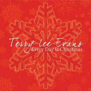 Download track Everyday Is Christmas (Easton's Song) Terry Evans