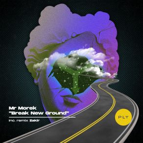 Download track Break New Ground Mr Morek