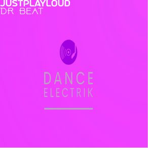 Download track Dr Beat (Large Edit) Justplayloud