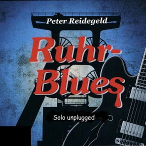 Download track Rock'n'Roll Am Rhein-Herne-Kanal (Solo-Unplugged Version) Peter Reidegeld