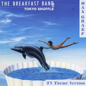 Download track Tokyo Shuffle (Max Graef TV Theme Version) Breakfast BandMax Graef