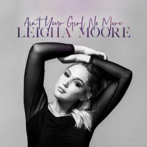 Download track I Won't Stop You Leigha Moore