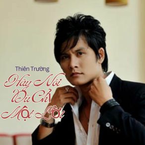 Download track Không Có Lần Thứ Ba Thien Truong