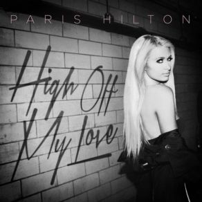 Download track High Off My Love (Dany Cohiba Remix) Paris Hilton