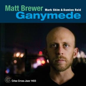 Download track Ganymede Damion Reid, Mark Shim, Matt Brewer