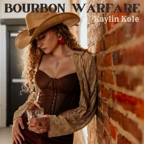 Download track Bourbon Warfare Kaylin Kole