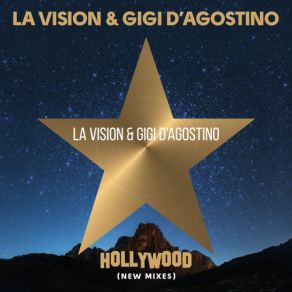 Download track Hollywood (Gigi D'Agostino & Luca Noise Psico Dance Extended Mix) Gigi D'Agostino, La Vision