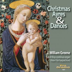 Download track Christmas Ayres & Dances, Vol. 1 No. 12, In Dulci Jubilo (Musette) J. William Greene