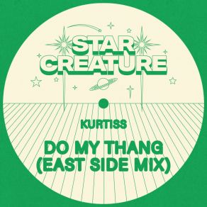 Download track Do My Thang (East Side Mix) Kurtiss