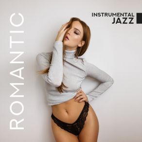 Download track Romantic Whisper Instrumental Jazz Music Guys