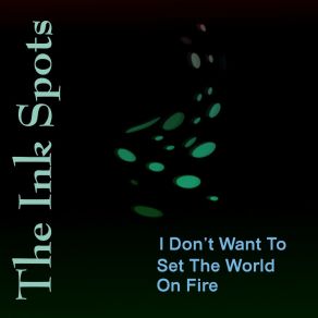 Download track I've Got The World On A String The Ink Spots