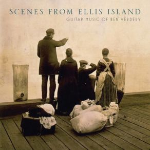 Download track Scenes From Ellis Island Ben Verdery