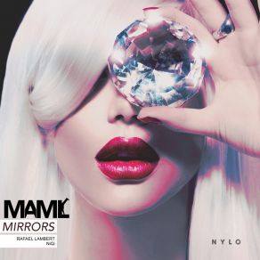 Download track Mirrors NiQi Remix Maml, Amanda Randt