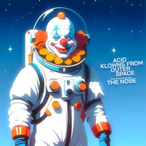 Download track The Nose (Space Intro Tool Edit) Acid Klowns From Outer SpaceSpace Intro Tool