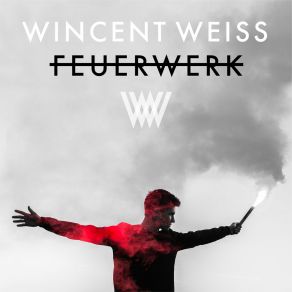 Download track Feuerwerk (Latches Remix) Wincent Weiss