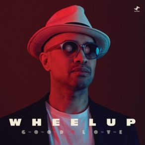 Download track Good Love WheelUP