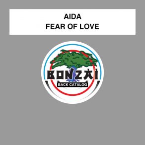 Download track Fear Of Love (Trance Mix) Aida