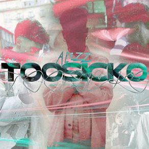 Download track TOOSYCKO ALEZZ