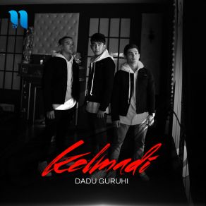 Download track Kelmadi Dadu Guruhi