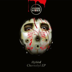 Download track Chernobyl (Original Mix) Hybird