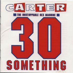 Download track Sealed With A Glasgow Kiss Carter The Unstoppable Sex Machine