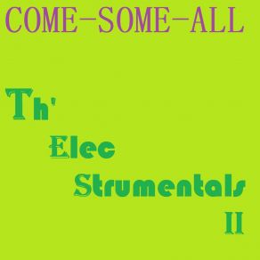 Download track She's Still High Come-Some-All