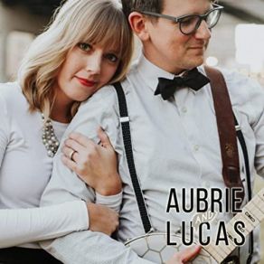 Download track Don't Be Shy Lucas Ross, Aubrie Ross