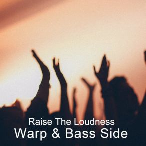 Download track Raise The Loudness (Cut Version) Bass Side