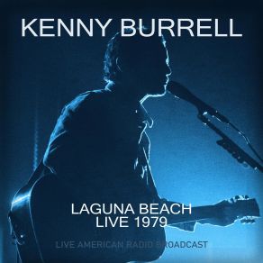 Download track Now’s The Time (Live) Kenny Burrell