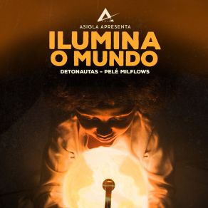 Download track Ilumina O Mundo (Remake PANGEA) Pelé MilFlows