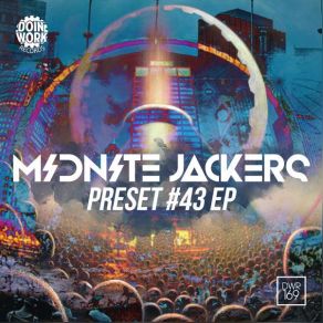 Download track Preset # 43 (Original Mix) Midnite Jackers