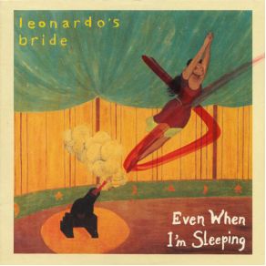 Download track Even When I'M Sleeping Leonardo'S Bride