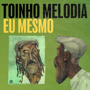 Download track Eu Mesmo Toinho Melodia