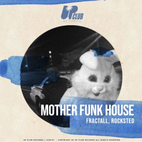 Download track Mother Funk House Rocksted