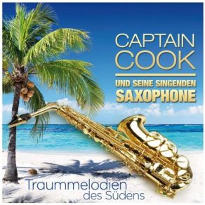 Download track Akropolis Adieu Captain Cook, Seine Singenden Saxophone