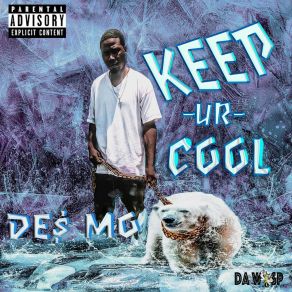 Download track Keep Ur Cool Des Mo