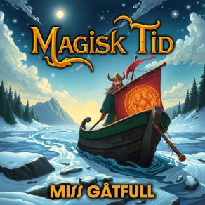 Download track Magisk Tid Miss Gatfull