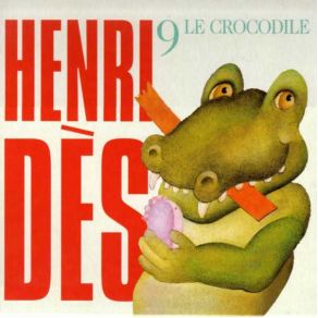 Download track Le Crocodile Henri Dès