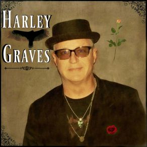 Download track A Man Named Harley Graves Harley Graves