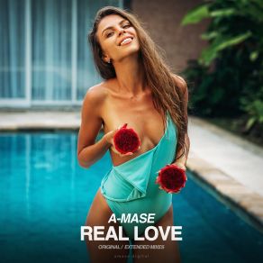 Download track Real Love (Extended Mix) A-Mase